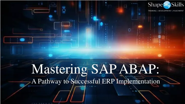 mastering sap abap a pathway to successful