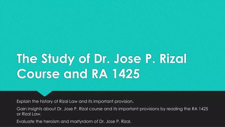 the study of dr jose p rizal course and ra 1425