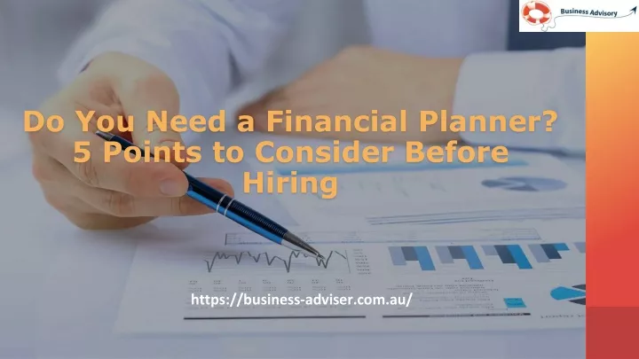 do you need a financial planner 5 points to consider before hiring