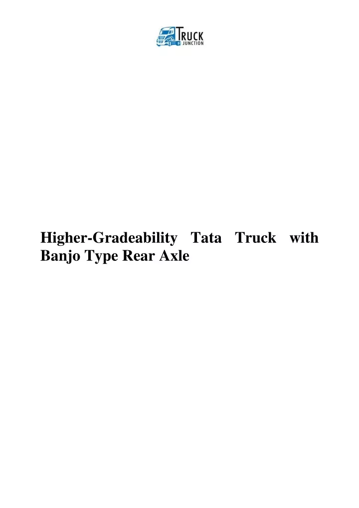 higher gradeability tata truck with banjo type