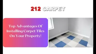 top advantages of installing carpet tiles on your