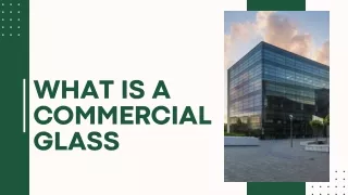 A Brief Overview on Commercial Glass