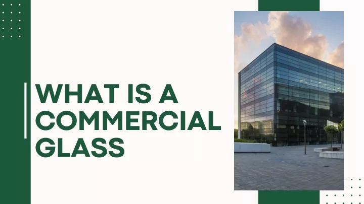 what is a commercial glass