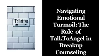 navigating-emotional-turmoil-the-role-of-talktoangel-in-breakup-counseling
