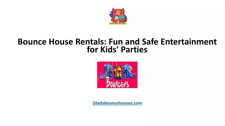 bounce house rentals fun and safe entertainment
