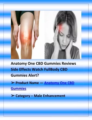 Anatomy One CBD Gummies Reviews Side Effects Watch FullBody CBD Gummies Alert?