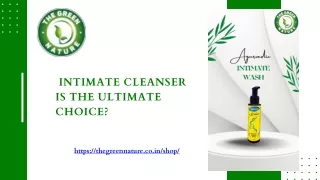 Intimate Cleanser Is The Ultimate Choice
