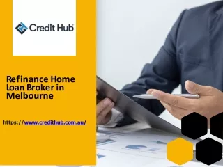 Refinance Home Loan Broker in Melbourne