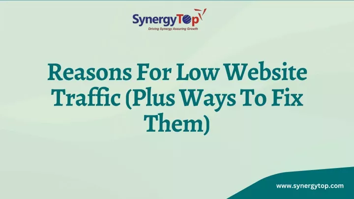 reasons for low website traffic plus ways