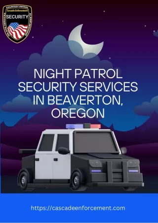 Advantage Of Night Patrol Security Services Beaverton Oregon