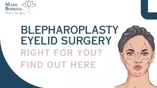 Blepharoplasty Eyelid Surgery Right for You? Find Out Here