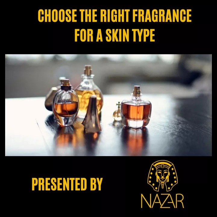 choose the right fragrance for a skin type
