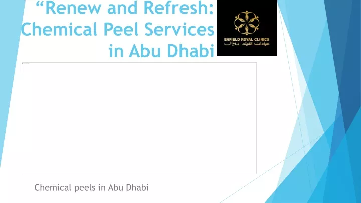 renew and refresh chemical peel services in abu dhabi