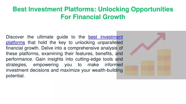 best investment platforms unlocking opportunities for financial growth