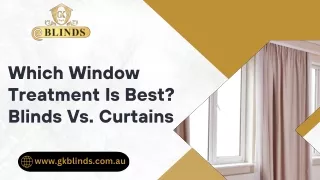_Which Window Treatment Is Best Blinds Vs. Curtains