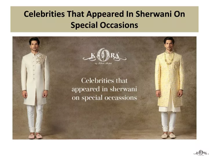 celebrities that appeared in sherwani on special occasions
