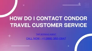 How do I contact Condor Travel customer service