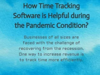 How Time Tracking Software is Helpful during the Pandemic Condition?