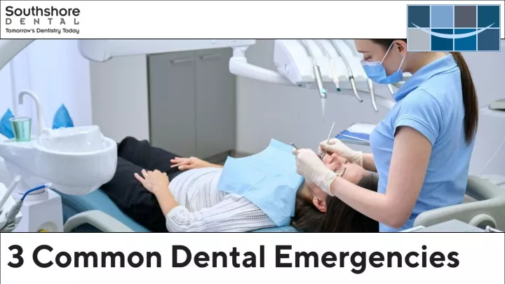 3 common dental emergencies