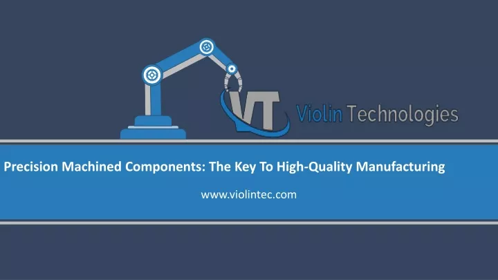 precision machined components the key to high