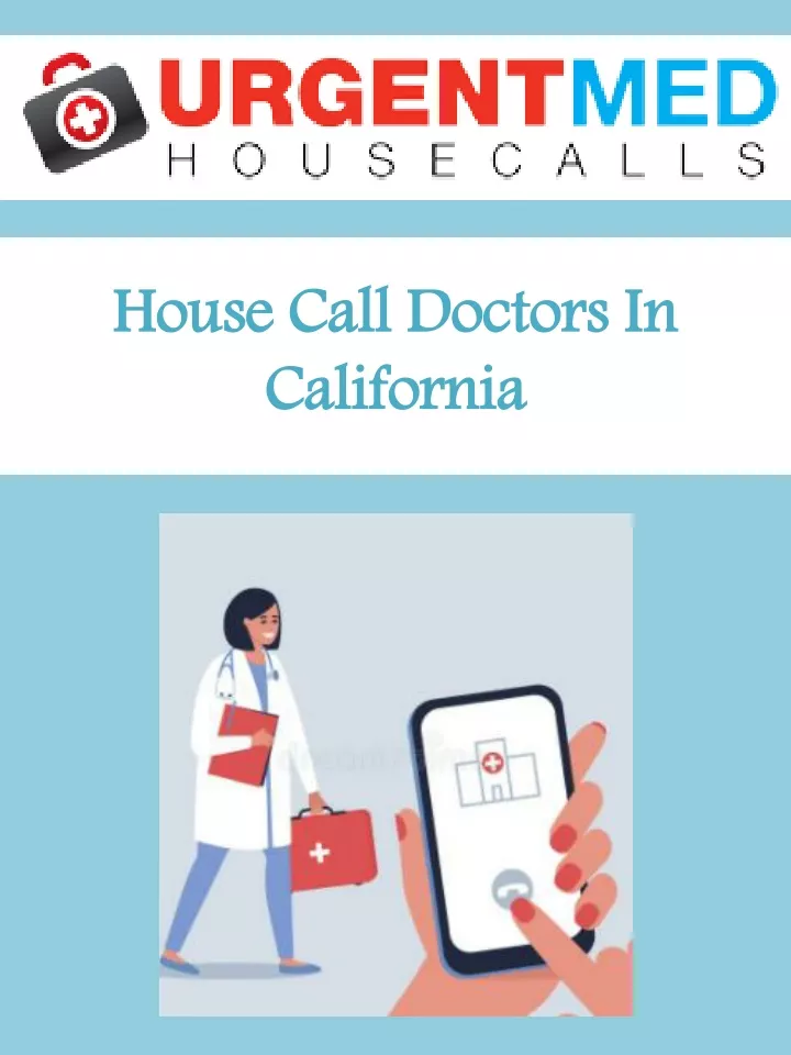house call doctors in california