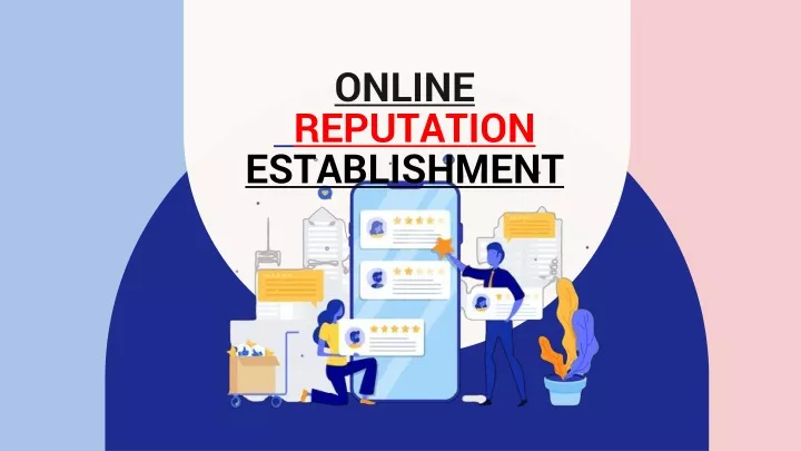 online reputat ion establishment