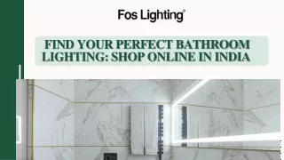 Find Your Perfect Bathroom Lighting Shop Online in India