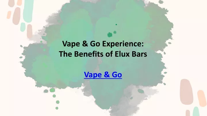 vape go experience the benefits of elux bars vape