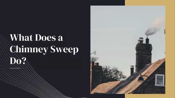 what does a chimney sweep do