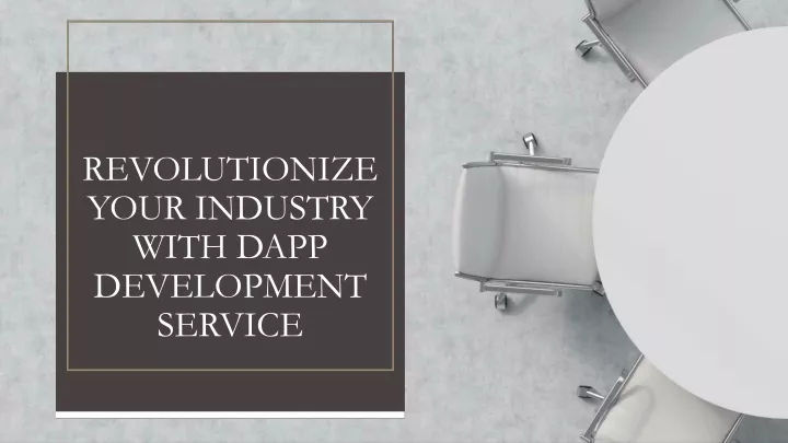 revolutionize your industry with dapp development service