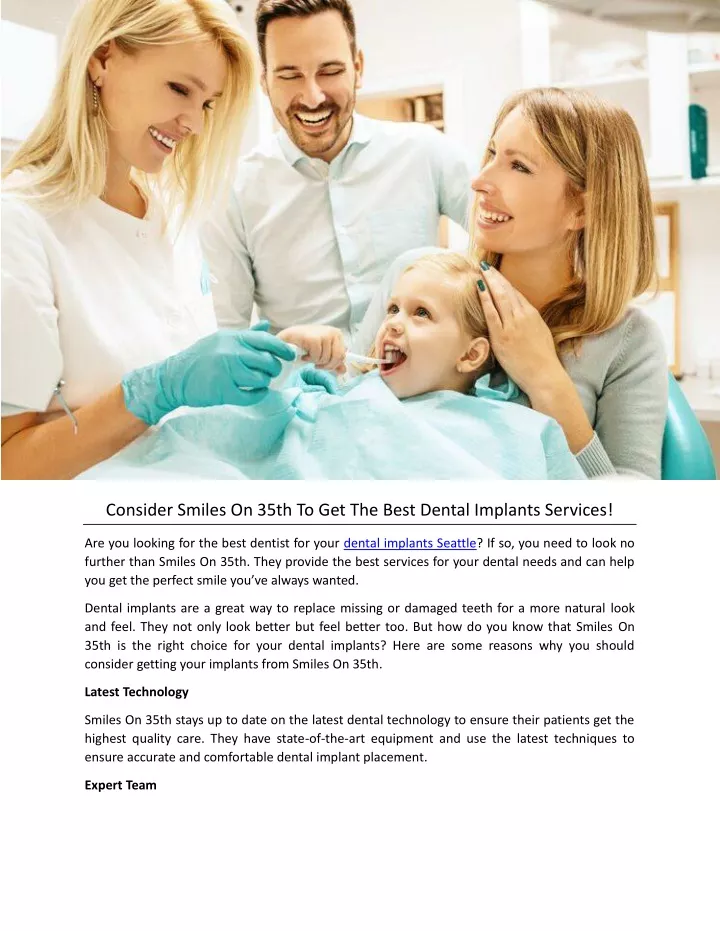 consider smiles on 35th to get the best dental