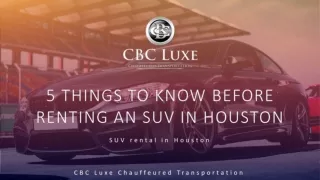 5 Things to Know Before Renting an SUV in Houston