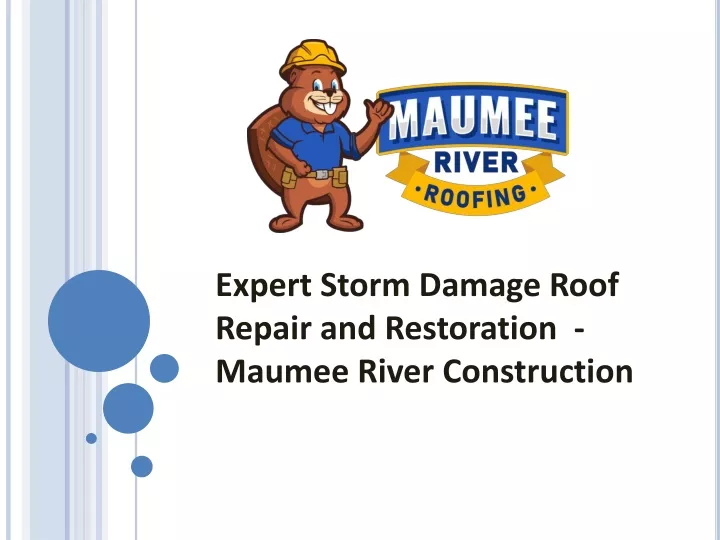 expert storm damage roof repair and restoration maumee river construction