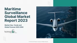 Maritime Surveillance Market 2023 : Industry Insights, Trends And Outlook 2032