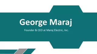 George Maraj - A Gifted and Versatile Individual