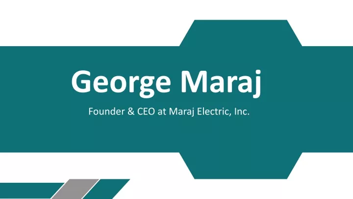 PPT - George Maraj - A Gifted and Versatile Individual PowerPoint ...