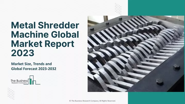 metal shredder machine global market report 2023