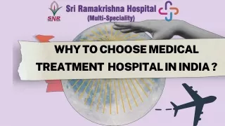 Why do you choose medical treatment hospital in India