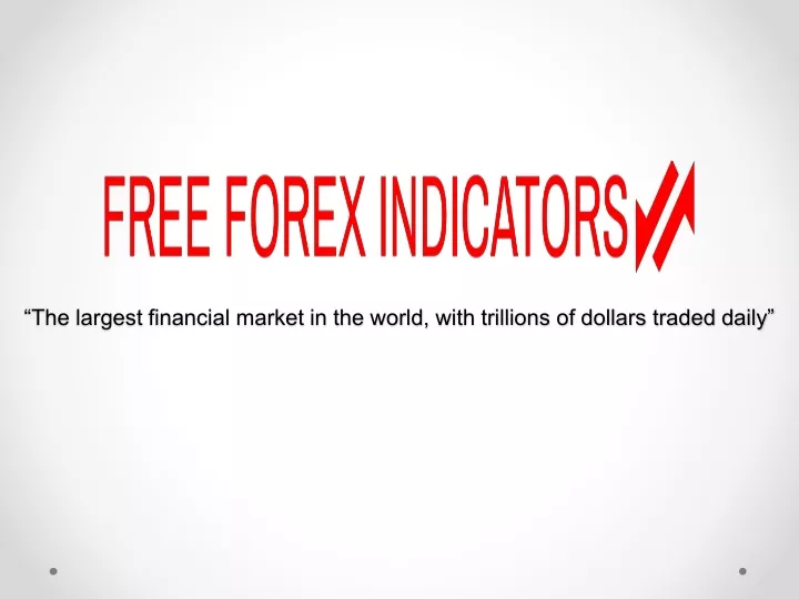 the largest financial market in the world with trillions of dollars traded daily