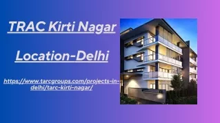 TARC Kirti Nagar - Get your modern lifestyle today
