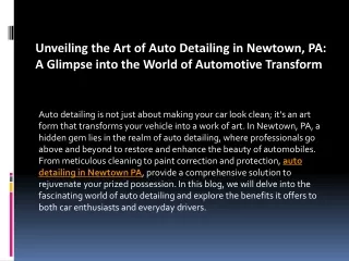 Unveiling the Art of Auto Detailing in Newtown ppt