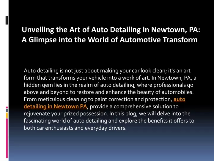 unveiling the art of auto detailing in newtown pa a glimpse into the world of automotive transform