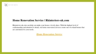 Home Renovation Service  Rkinteriors-uk.com