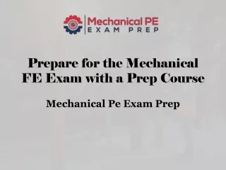 Prepare for the Mechanical FE Exam with a Prep Course