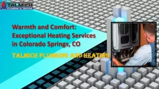 Warmth and Comfort,Exceptional Heating Services in Colorado Springs, CO