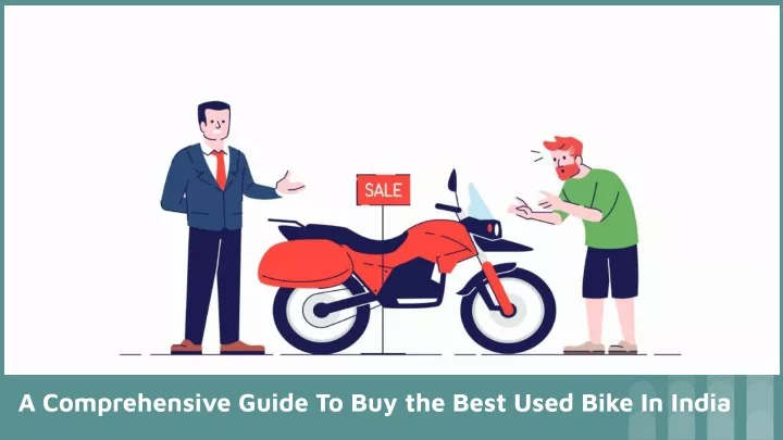 a comprehensive guide to buy the best used bike