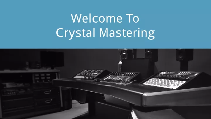 welcome to crystal mastering