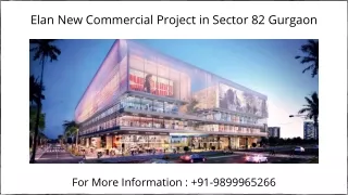 Elan commercial sector 82 Gurgaon Price List, Elan commercial sector 82 Gurgaon
