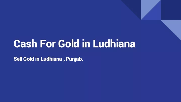 cash for gold in ludhiana