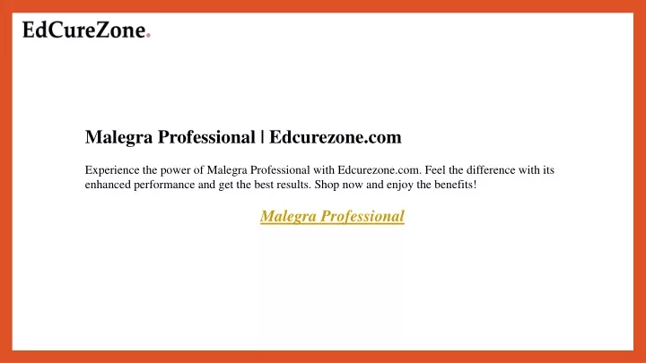 malegra professional edcurezone com experience